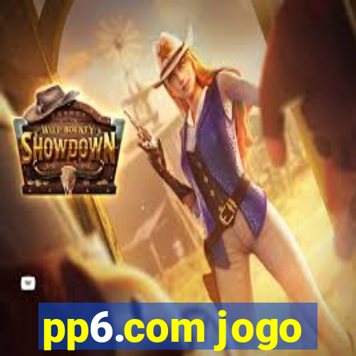 pp6.com jogo